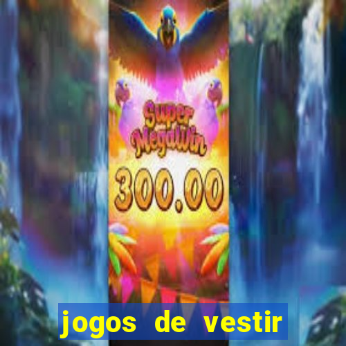 jogos de vestir click jogos