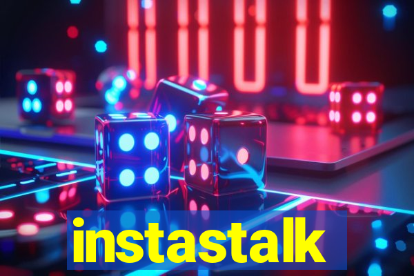 instastalk