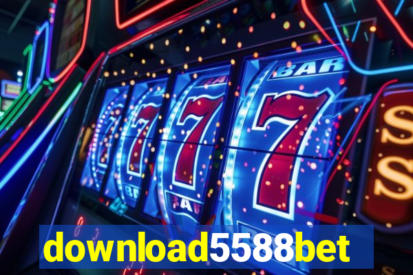 download5588bet