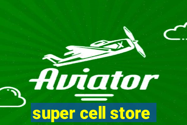 super cell store