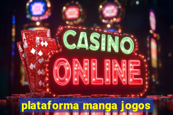 plataforma manga jogos