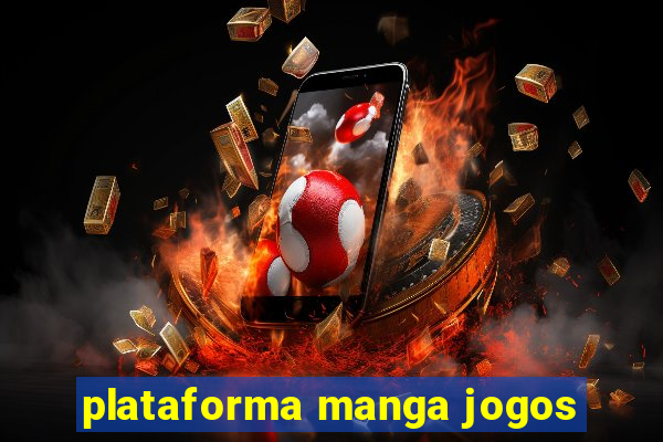 plataforma manga jogos