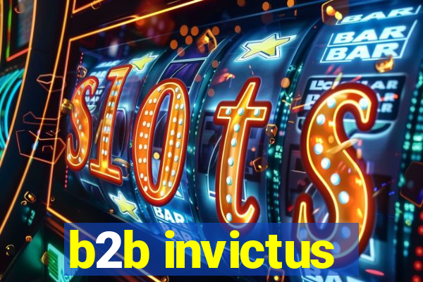 b2b invictus