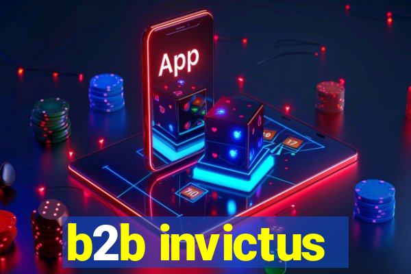 b2b invictus