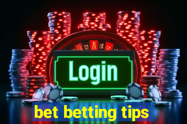 bet betting tips