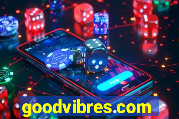 goodvibres.com