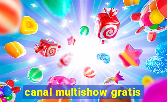 canal multishow gratis