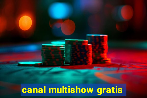 canal multishow gratis