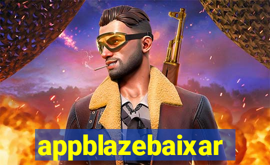 appblazebaixar