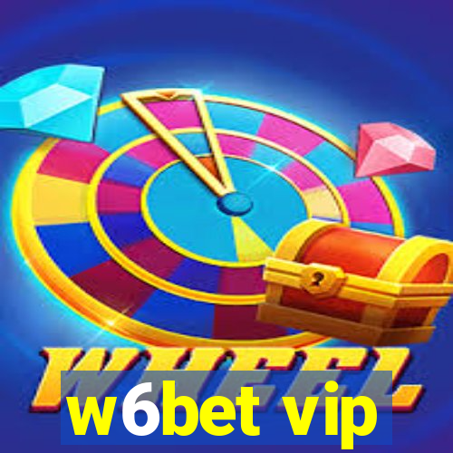 w6bet vip