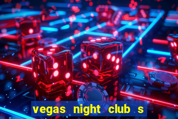 vegas night club s o louren o do sul