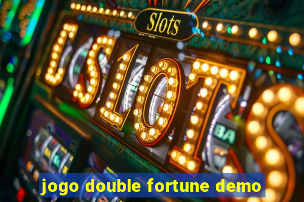 jogo double fortune demo