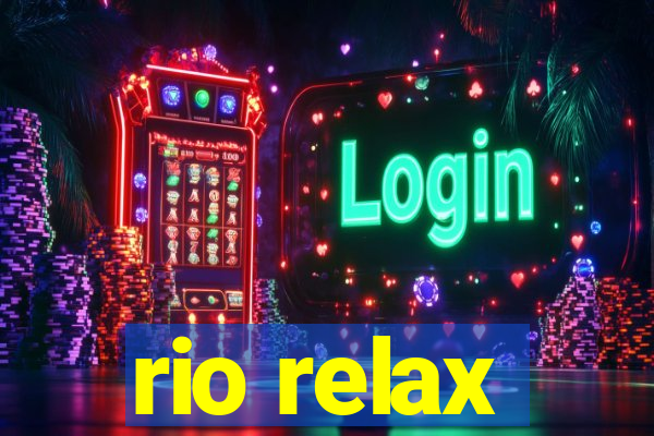 rio relax