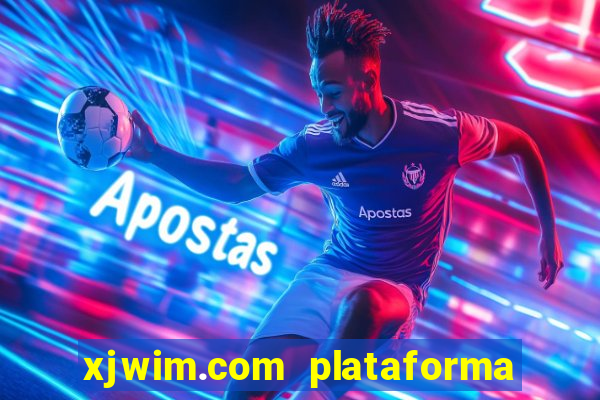 xjwim.com plataforma login entrar