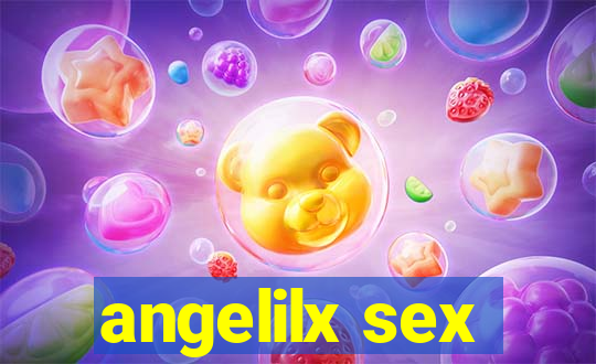 angelilx sex