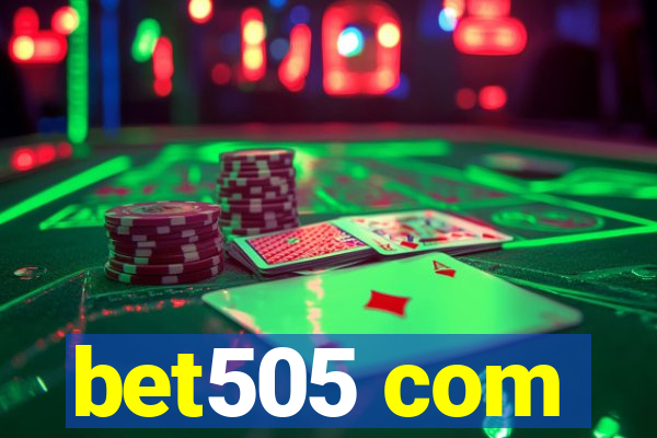 bet505 com