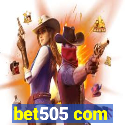 bet505 com