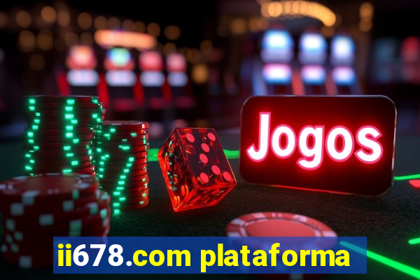 ii678.com plataforma