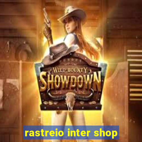 rastreio inter shop