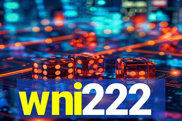 wni222