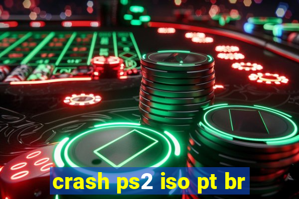 crash ps2 iso pt br