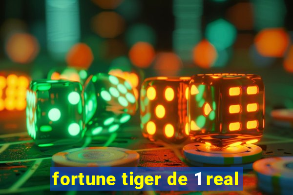 fortune tiger de 1 real