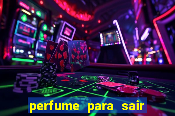 perfume para sair a noite