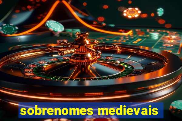 sobrenomes medievais