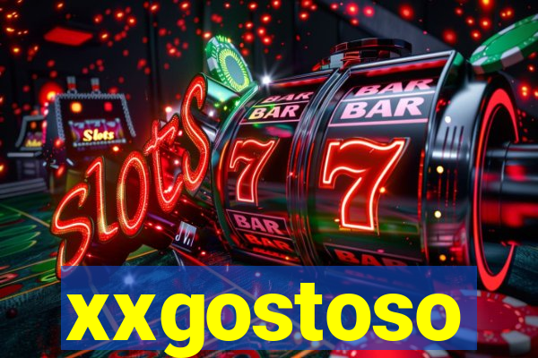 xxgostoso