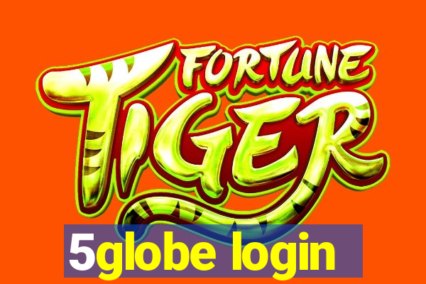 5globe login