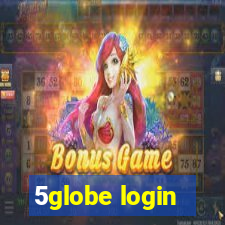 5globe login