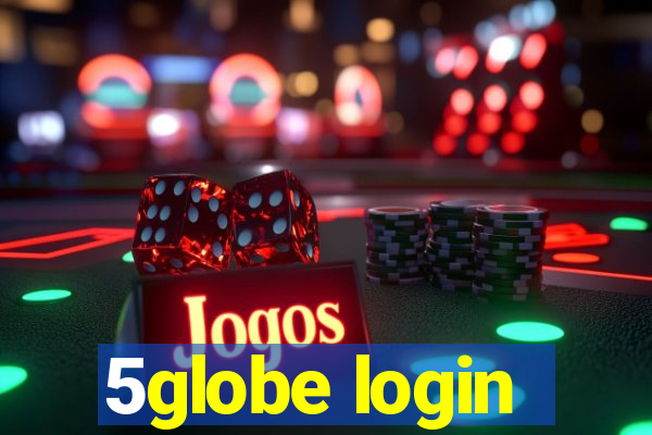 5globe login