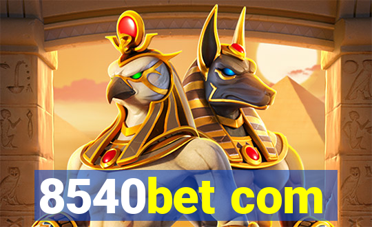 8540bet com