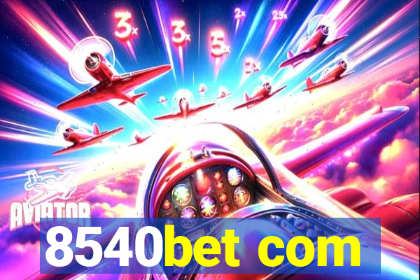 8540bet com