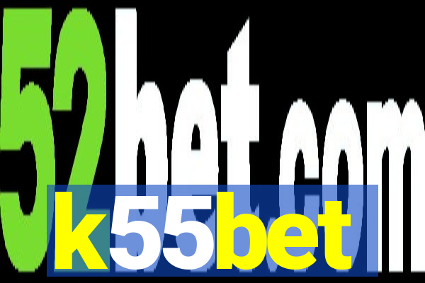 k55bet