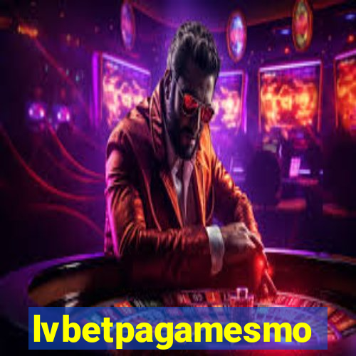 lvbetpagamesmo