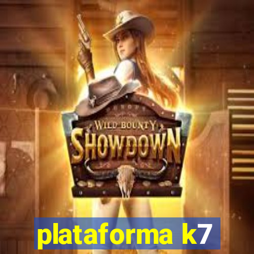 plataforma k7