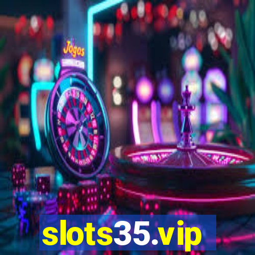 slots35.vip