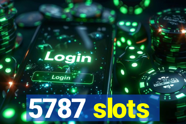 5787 slots