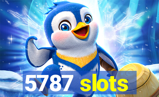 5787 slots