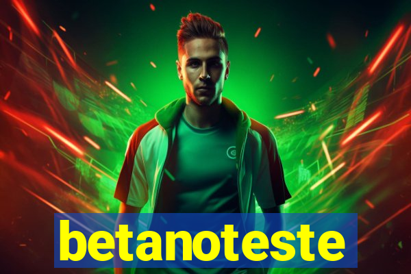 betanoteste