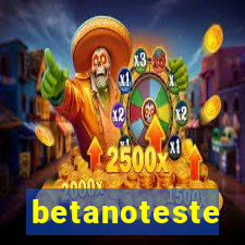 betanoteste