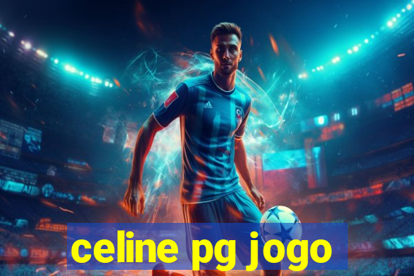 celine pg jogo