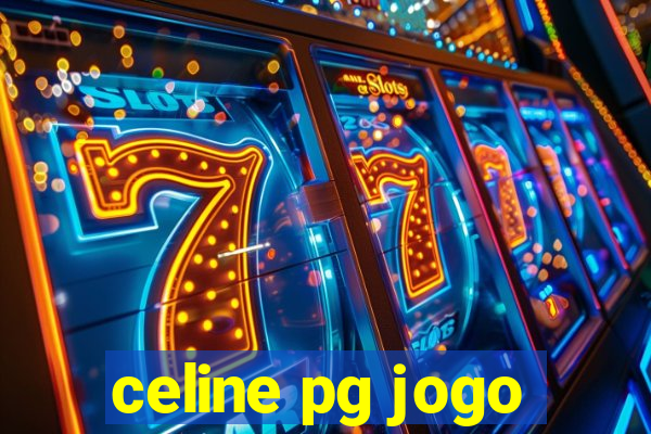 celine pg jogo