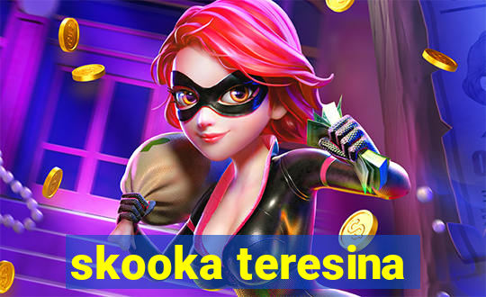 skooka teresina