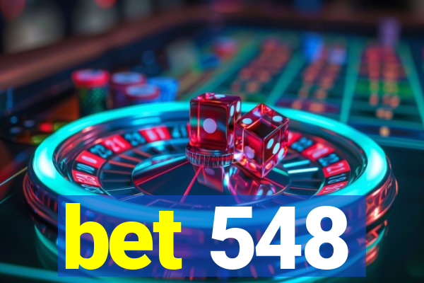 bet 548