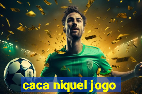 caca niquel jogo