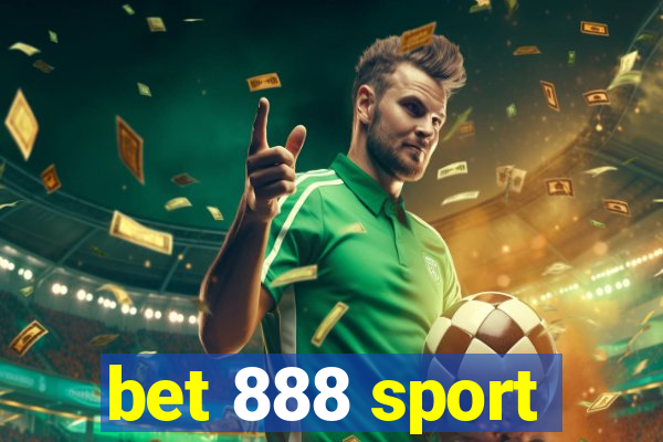 bet 888 sport