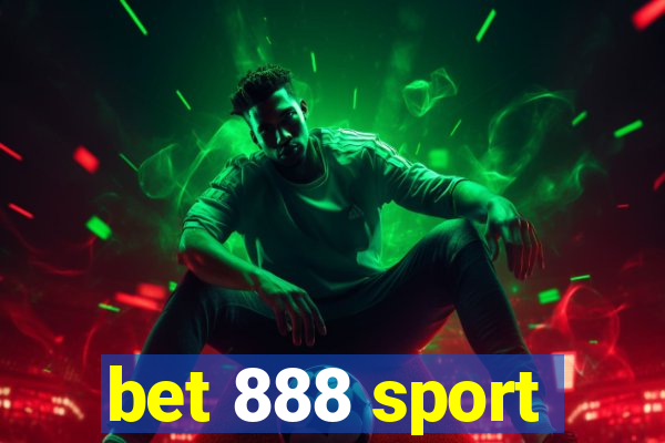 bet 888 sport