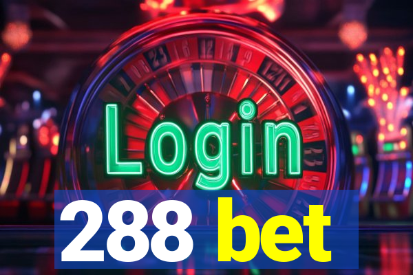 288 bet